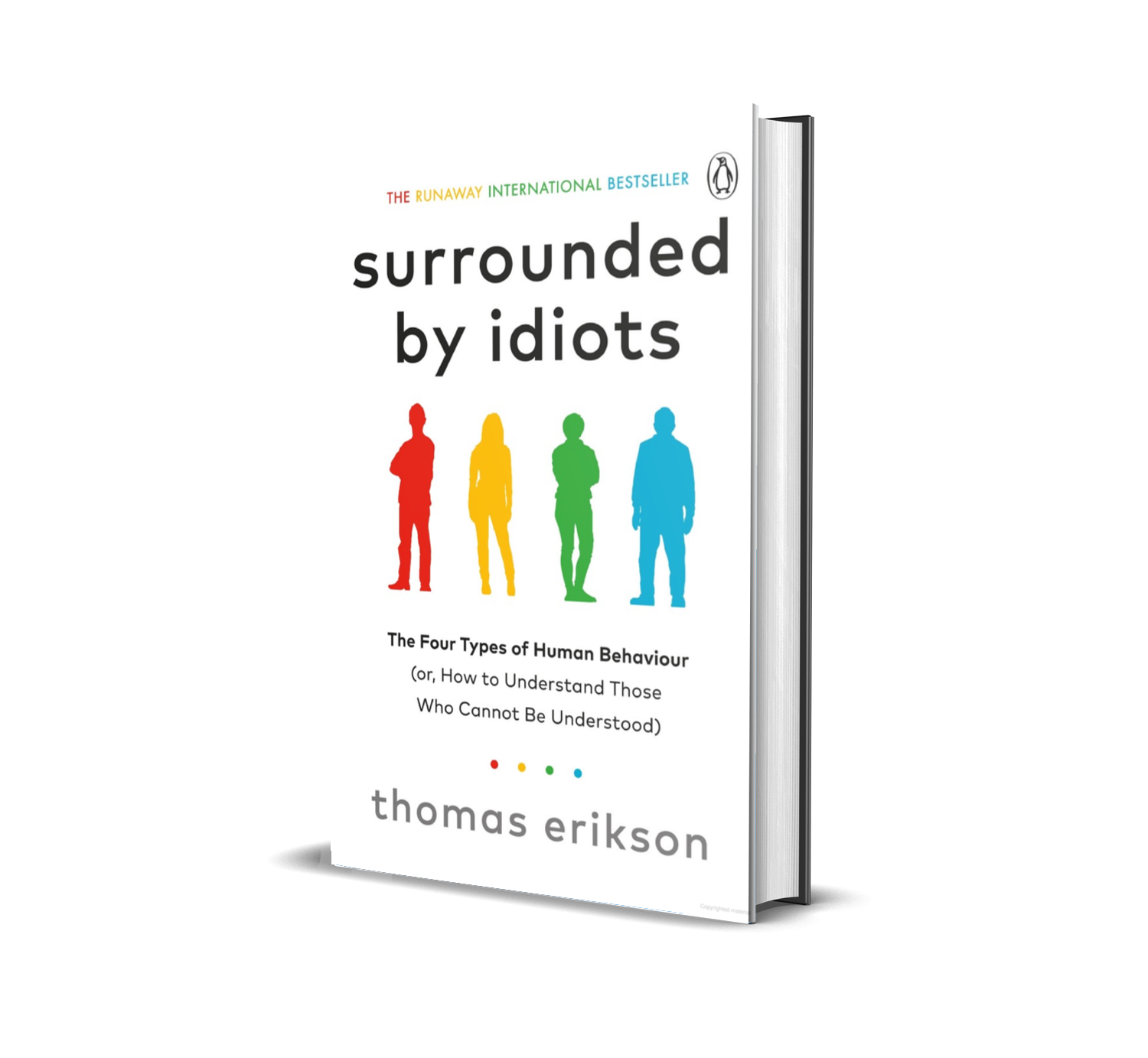 Surrounded by Idiots